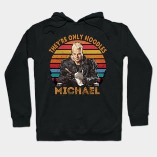 They're Only Noodles Michael The Lost Boys Kiefer Sutherland Hoodie